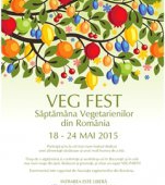 Veg Fest - Saptamana vegetarienilor din Romania 18-24 mai 2015