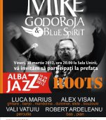 Concert -ROOTS sustinut de Mike Godoroja & Blue Spirit.