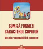 Cum sa formezi caracterul copiilor - o noua aparitie la Polirom