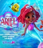 "ARIEL" se lansează la Disney Jr. pe 2 septembrie la 19:30