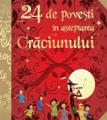 24 de povesti in asteptarea Craciunului